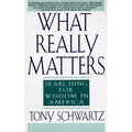 What Really Matters: Searching for Wisdom in America (Paperback)