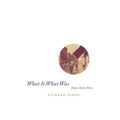 What Is What Was (Paperback)