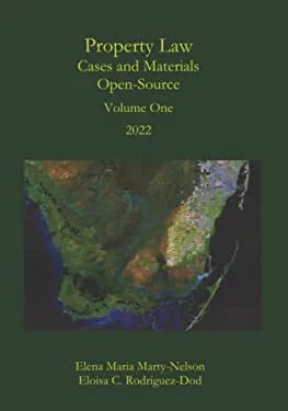 Property Law Cases and Materials Open-Source: Volume One 2022 9798985449105 Used / Pre-owned
