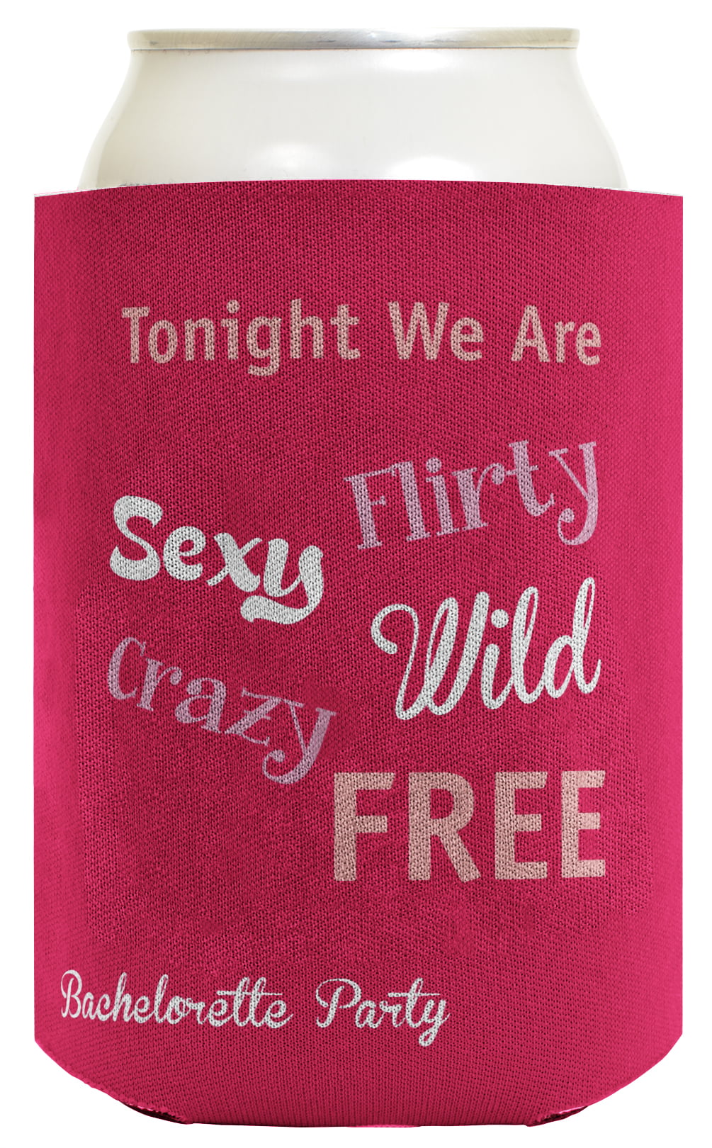 ThisWear Funny Beer Coolie Bachelorette Party Tonight We Are Sexy Wild Free Gag Gift Wedding Party 2 Pack Can Coolie Drink Coolers Coolies Magenta